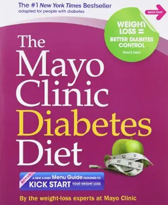 the mayo clinic diabetes diet the #1 new york bestseller adapted for people with diabetes 1st edition the