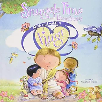 snuggle time devotions that end with a hug 1st edition stephen elkins 1414399480, 978-1414399485