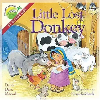 little lost donkey 1st edition dandi daley mackall ,elena kucharik 0849977525, 978-0849977527