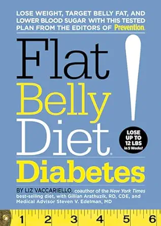 flat belly diet diabetes lose weight target belly fat and lower blood sugar with this tested plan from the