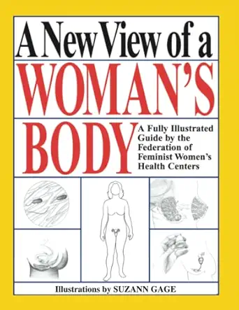 a new view of a womans body 1st edition federation of feminist women\\\\\\\'s health centers 0962994502,