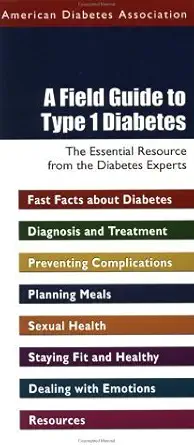 a field guide to type 1 diabetes 1st edition american diabetes association 1580401708, 978-1580401708