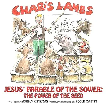 charis lambs jesus parable of the sower the power of the seed 1st edition ashley ritteman ,roger martin