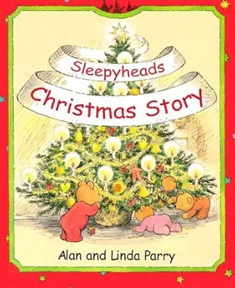 sleepyhead christmas story 1st edition alan parry ,linda parry 0781439108, 978-0781439107