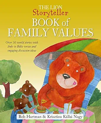 the lion storyteller book of family values over 30 world stories with links to bible verses and engaging