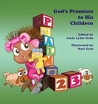 psalm 23 gods promises to his children 1st edition carla lyder goin ,noel goin 0996403418, 978-0996403412