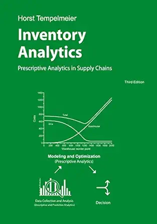 inventory analytics prescriptive analytics in supply chains 1st edition horst tempelmeier 375193071x,