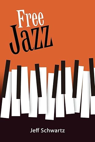 free jazz 1st edition jeff schwartz 1438490305, 978-1438490304