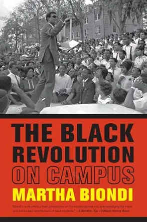 the black revolution on campus 1st edition martha biondi 0520282183, 978-0520282186