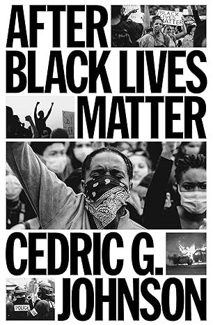after black lives matter 1st edition cedric johnson 1804291676, 978-1804291672