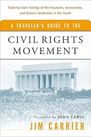 travelers guide to the civil rights movement 1st edition jim carrier ,john lewis 015602697x, 978-0156026970