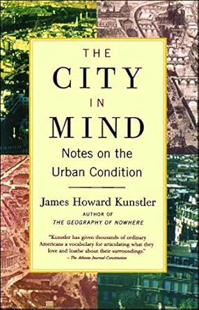 the city in mind notes on the urban condition 1st edition james howard kunstler 0743227239, 978-0743227230