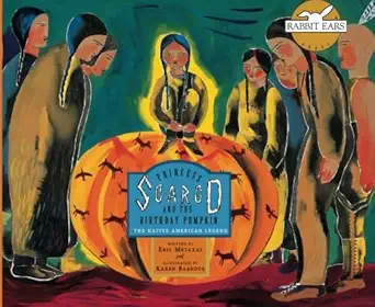 princess scargo and the birthday pumpkin the native american legend 1st edition eric metaxas ,karen barbour
