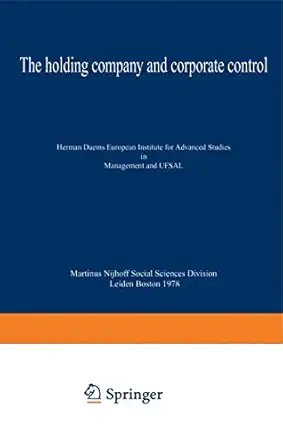 the holding company and corporate control 1st edition herman p daems 1461340586, 978-1461340584