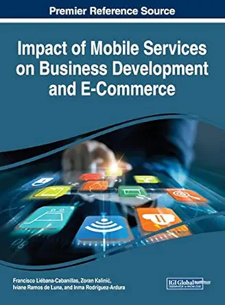 impact of mobile services on business development and e commerce 1st edition francisco libana cabanillas