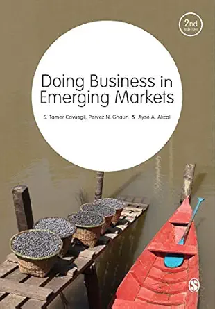 doing business in emerging markets 1st edition s tamer cavusgil ,pervez n ghauri ,ayse a akcal 1849201544,