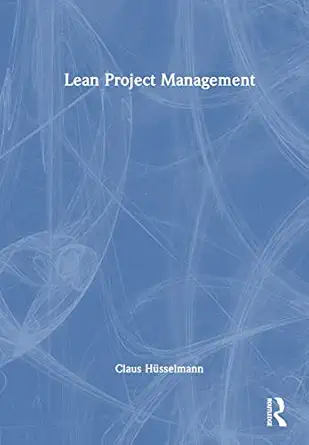 lean project management 1st edition claus ha 1/4sselmann 1032556544, 978-1032556543