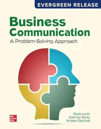 loose leaf for business communication a problem solving approach 2024 release 1st edition paula lentz