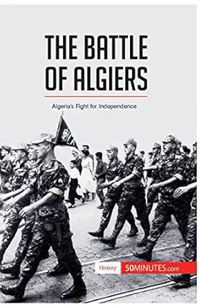 the battle of algiers algeriaa s fight for independence 1st edition 50 minutes 280627317x, 978-2806273178