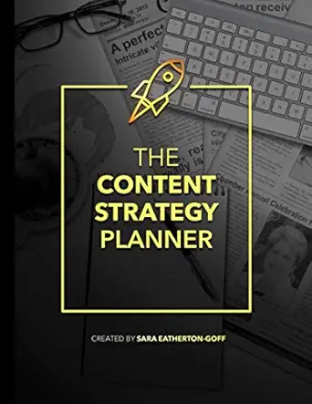 content strategy planner   the ultimate all in one content planning + strategy workbook 1st edition sara