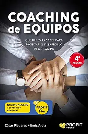 coaching de equipos lo que se necesita saber para facilitar el desarrollo de un equipo 1st edition ca c sar