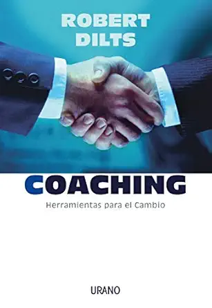 coaching herramientas para el cambio 1st edition robert dilts 8479535814, 978-8479535810