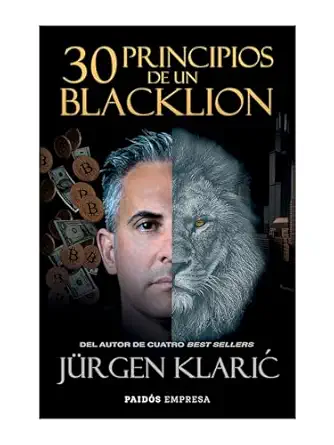 30 principios de un blacklion / 30 principles of a blacklion 1st edition ja 1/4rgen klaric 6075694137,