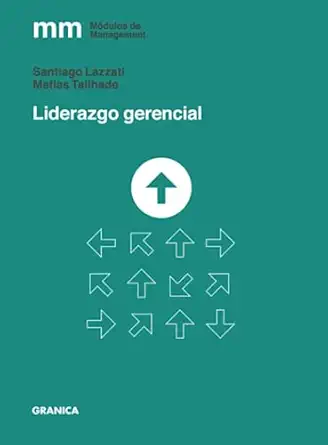liderazgo gerencial 1st edition santiago lazzati ,matias tailhade 9878358038, 978-9878358031