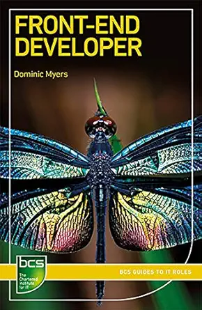 front end developer 1st edition dominic myers 1780174764, 978-1780174761