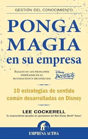 ponga magia en su empresa 1st edition lee cockerell 8492452110, 978-8492452118