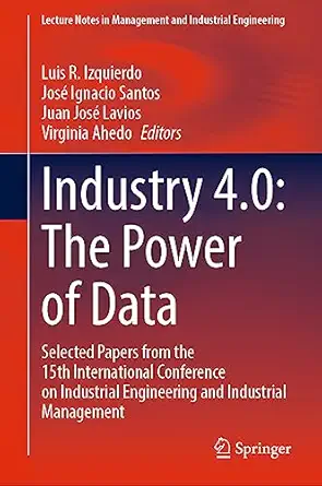 industry 4 0 the power of data selected papers from the 15th international conference on industrial