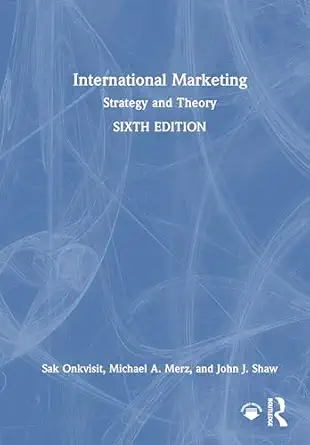 international marketing strategy and theory 1st edition sak onkvisit ,michael a merz ,john j shaw 103258369x,