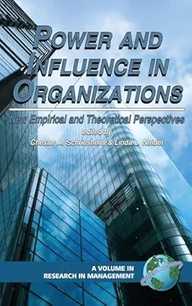 power and influence in organizations new empirical and theoretical perspectives 1st edition chester a