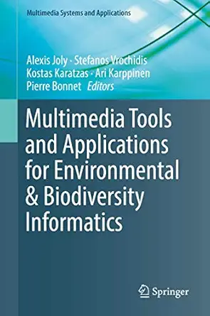 multimedia tools and applications for environmental and biodiversity informatics 1st edition alexis joly