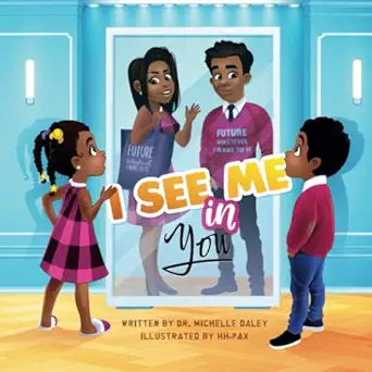 i see me in you 1st edition dr michelle daley 1736768638, 978-1736768631