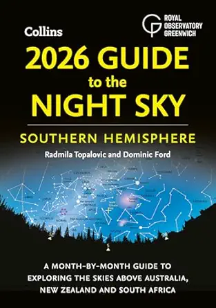 2026 guide to the night sky southern hemisphere a month by month guide to exploring the skies above australia
