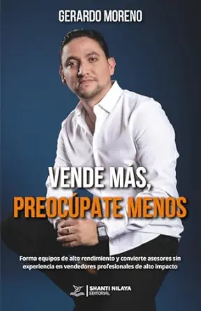 vende ma s preoca pate menos forma equipos de alto rendimiento y convierte asesores sin experiencia en