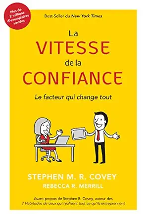 la vitesse de la confiance 1st edition stephen m r covey ,rebecca merrill 1633538168, 978-1633538160