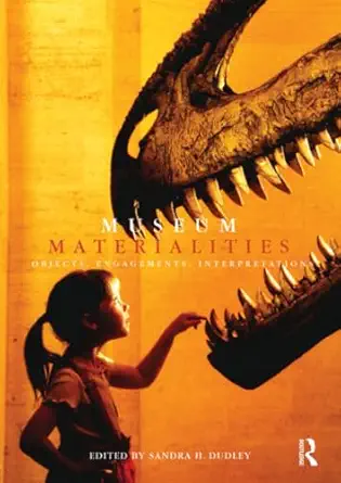 museum materialities 1st edition sandra dudley 0415492181, 978-0415492188