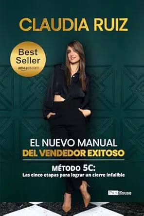 el nuevo manual del vendedor exitoso matodo 5c las cincos etapas para lograr un cierre infalible 1st edition