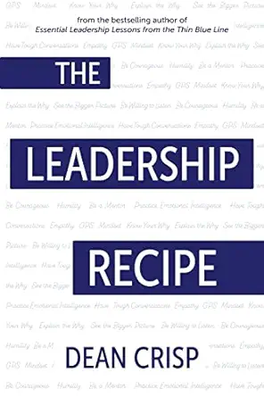 the leadership recipe 1st edition dean crisp 1611534410, 978-1611534412