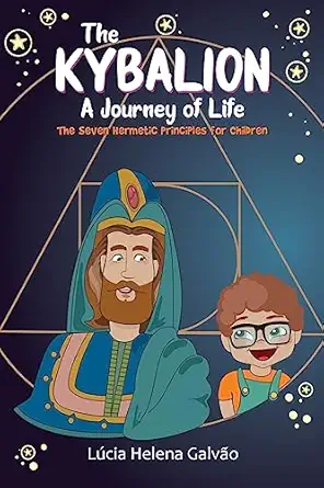 the kybalion a journey of life 1st edition la cia helena galva o 8554823656, 978-8554823658