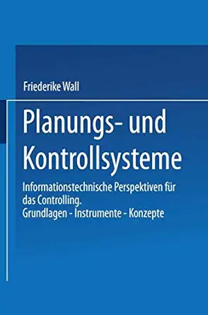 planungs und kontrollsysteme informationstechnische perspektiven fa 1/4r das controlling grundlagen a