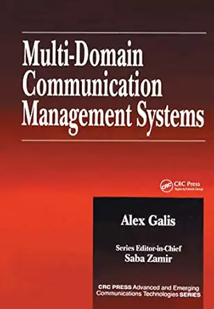 multi domain communication management systems 1st edition alex galis ,saba zamir 084930587x, 978-0849305870