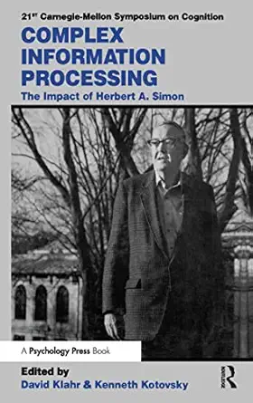 complex information processing the impact of herbert a simon 1st edition david klahr ,kenneth kotovsky