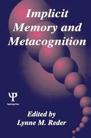 implicit memory and metacognition 1st edition lynne m reder 080581860x, 978-0805818604