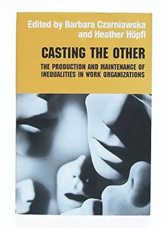 casting the other 1st edition heather hopflbarbara czarniawska 0415275024, 978-0415275026