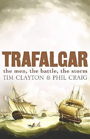trafalgar 1st edition tim clayton 0340830263, 978-0340830260