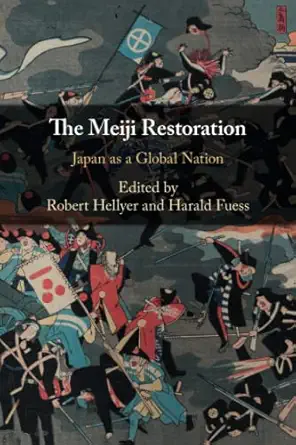 the meiji restoration 1st edition robert hellyer 1108745474, 978-1108745475