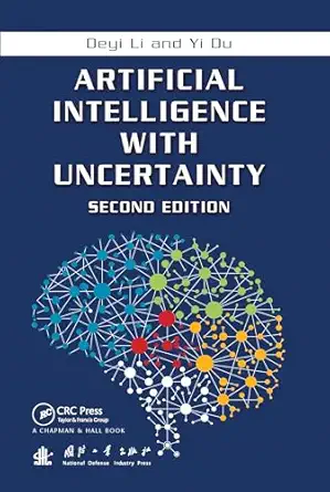 artificial intelligence with uncertainty 1st edition deyi li ,yi du 0367573687, 978-0367573683